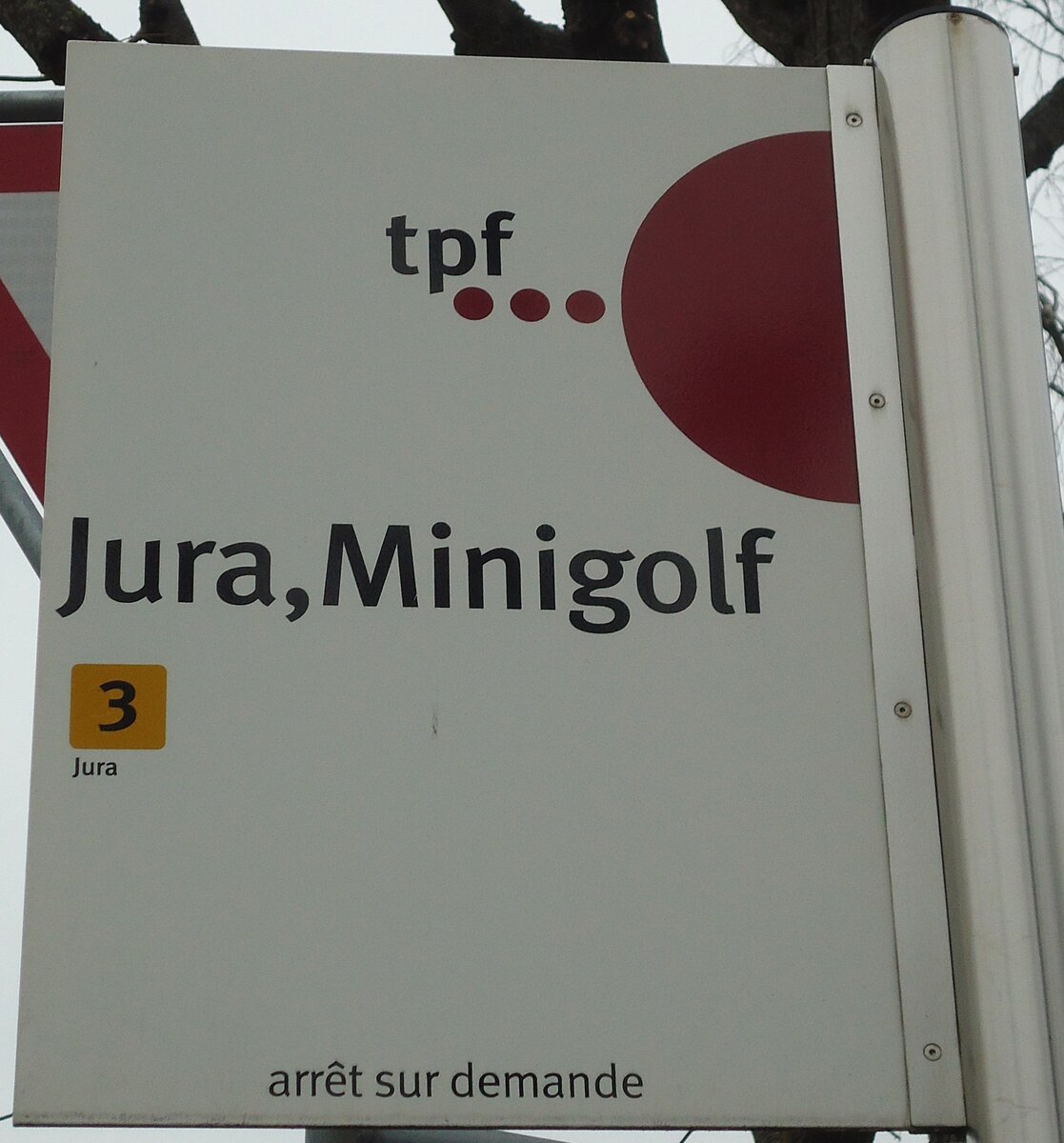 (132'712) - tpf-Haltestellenschild - Fribourg, Jura, Minigolg - am 7. M�rz 2011